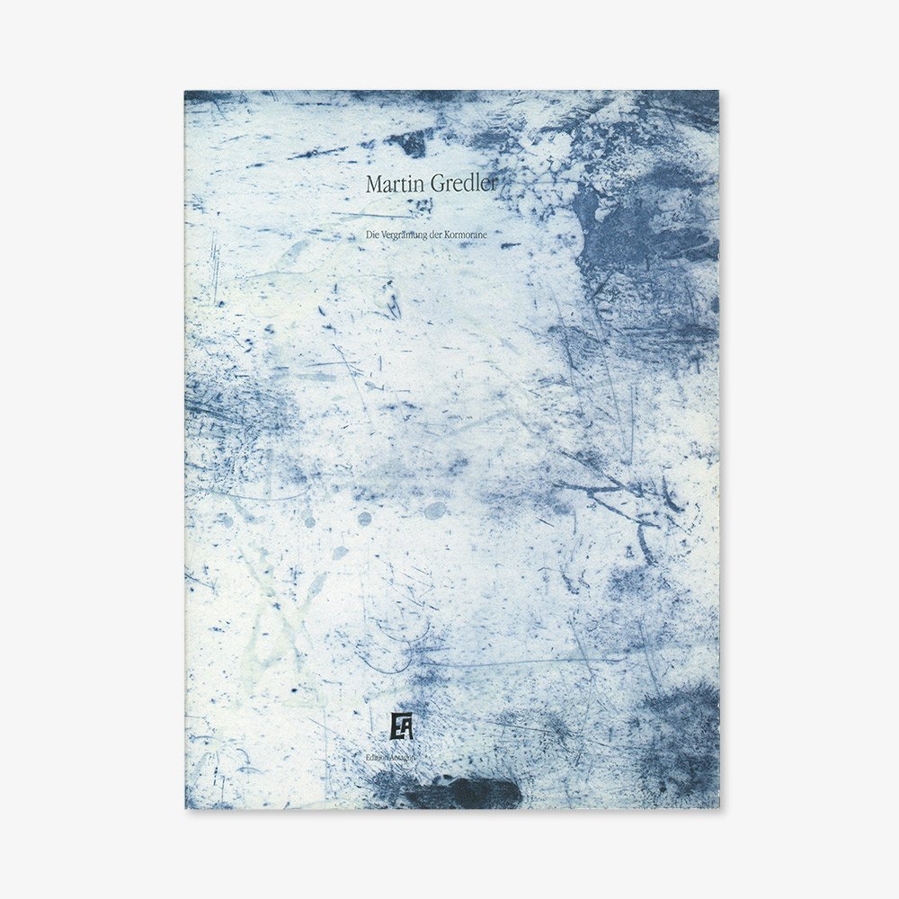 Antagon Nr. 3: Martin Gredler - Die Vergrämung der Kormorane. Mit einem Text von Carl Aigner, 2009.