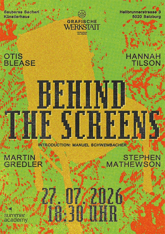 Plakat - Open Studio „Behind the Screens“ mit Otis Blease, Hannah Tilson, Martin Gredler und Stephen Mathewson